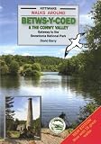 Walks around Betws-y-Coed & the Conwy Valley : gateway to the Snowdonia National Park