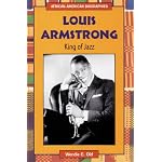 Louis Armstrong: King of Jazz (African-American Biographies) book cover
