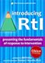 Introducing RtI: Presenting the Fundamentals of Response to Intervention