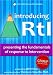 Introducing RtI: Presenting the Fundamentals of Response to Intervention