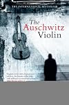 The Auschwitz Violin