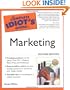 The Complete Idiot's Guide to Marketing, 2nd Edition