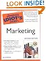 The Complete Idiot's Guide to Marketing, 2nd Edition