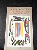 The hour of sand : selected poems 1969-1989