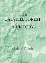 The Catskill Forest: A History