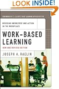 Work-Based Learning: Bridging Knowledge and Action in the Workplace