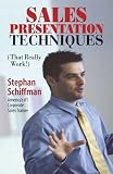 Sales Presentation Techniques: (That Really Work!)