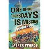 One of Our Thursdays is Missingvon "Jasper Fforde"