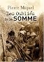 Les Oubli�s de la Somme (juillet-novembre 1916)