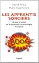 Les apprentis sorciers:40 ans d'�chec de la politique �conomique fran�aise