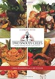 Cooking with Two Snooty Chefs: Gourmet Seasonings and Other Uppity Selections