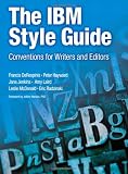 The IBM Style Guide: Conventions for Writers and Editors