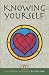 Books : Knowing Yourself - A Medieval Romance