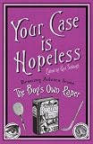 Your Case is Hopeless: Bracing Advice from the "Boy`s Own Paper"