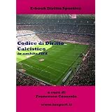 Codice di Diritto calcistico in ambito FIFA (Strumenti di Diritto Sportivo)di Francesco Casarola