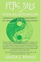 Feng Shui for Your Relationships: Changing your environment to create better relationships