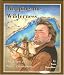 Mapping The Wilderness: The Story of David Thompson (Stories of Canada)