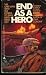 End as a Hero by Keith Laumer