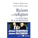 Raison et religion. Dialectique de la s�cularisation