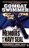 Combat Swimmer: Memoir of a Navy Seal