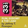 The Pogues' 'Rum, Sodomy & the Lash' (33 1/3 Series)