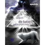 Die Katze und das Projekt Omega: ein packender Mysterythrillervon "Michaela Nelamischkies"