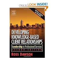Developing Knowledge-Based Client Relationships: Leadership in Professional Services