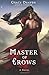 Master of Crows
