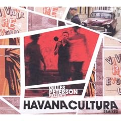 Havana Cultura: Remixed: Gilles Peterson Presents