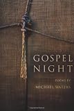Gospel Night (American Poets Continuum)