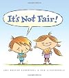 It's Not Fair!