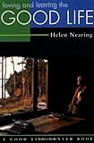 Loving and Leaving the Good Life (Good Life Series)