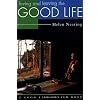 Loving And Leaving The Good Life