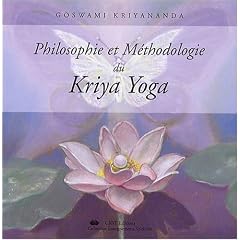 Philosophie et M�thodologie du Kriya Yoga