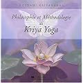Philosophie et M�thodologie du Kriya Yoga