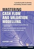 Mastering cash flow and valuation modelling