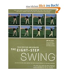 The Eight Step Swing: The Top Selling Swing System that has Revolutionized the Teaching Industry