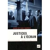 Justices � l'�cranpar Christian Guery