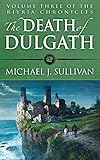 The Death of Dulgath (Riyria Chronicles Book 3)