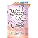 A Woman's High Calling: 10 Essentials for Godly Living