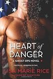 Heart of Danger: A Ghost Ops Novel