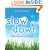 Slow down: Enjoy life and live longer