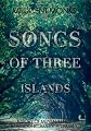 Songs of Three Islands: A Story of Mental Illness in an Iconic American Family