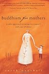 Buddhism for Mothers