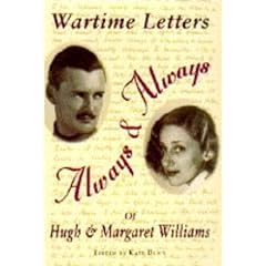 Always and Always: Wartime Letters of Hugh and Margaret Williams