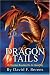 Book Dragon Tails: Or Warriors Roasting On An Open Fire