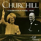 Churchill: A Celebration in Words and Music