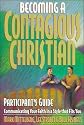Becoming a Contagious Christian Participant's Guide