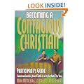 Becoming a Contagious Christian: Communicating Your Faith in a Style That Fits You: Participant's Guide