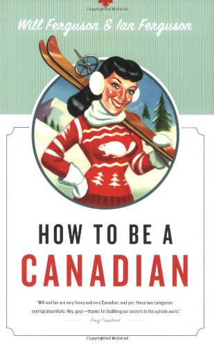 how to be a canadian
